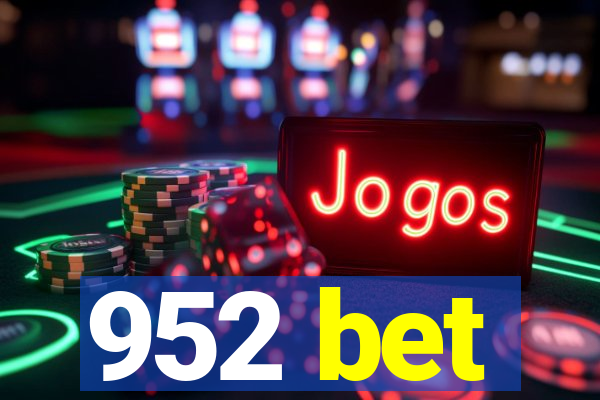 952 bet